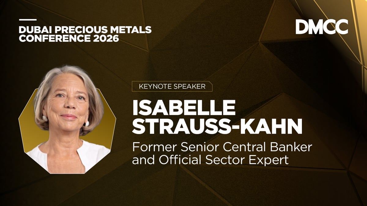 DMCC Announces Former World Bank And Banque De France Official Isabelle Strauss Kahn As Headline Speaker For Dubai Precious Metals Conference